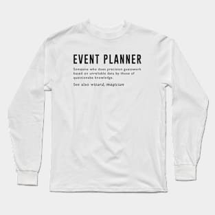 Event Planner Long Sleeve T-Shirt